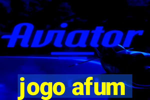 jogo afum